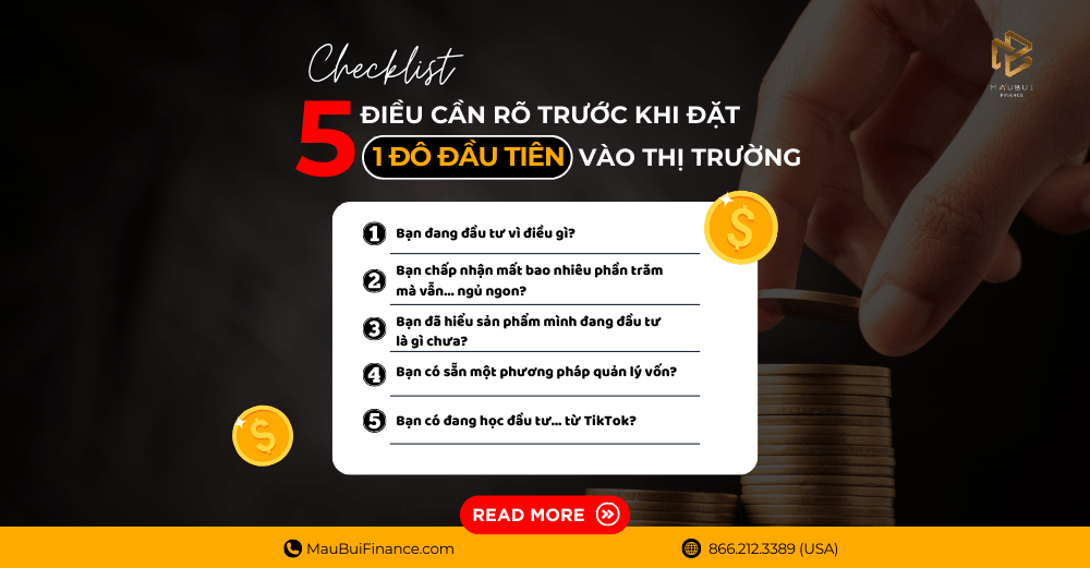Checklist 5 điều cần rõ trước khi đặt 1 đô đầu tiên vào thị trường