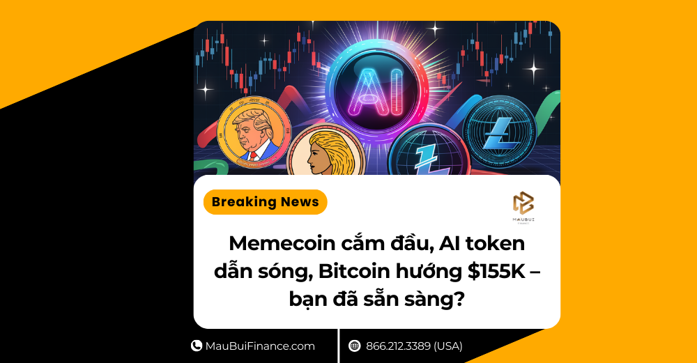Memecoin cắm đầu, AI token dẫn sóng, Bitcoin hướng $155K – bạn đã sẵn sàng?
