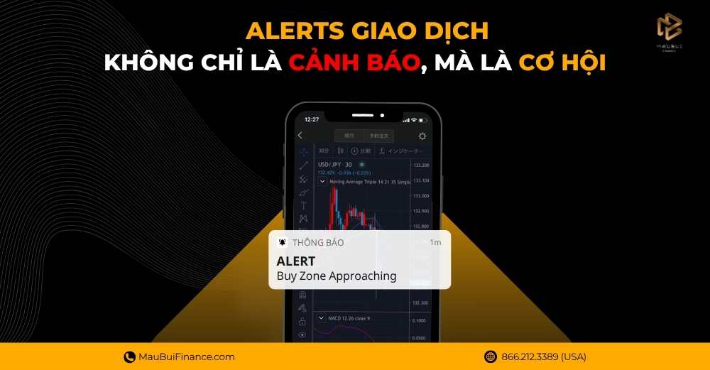 Alerts Giao Dịch – Không Chỉ Là Cảnh Báo, Mà Là Cơ Hội Vàng Cho Nhà Đầu Tư