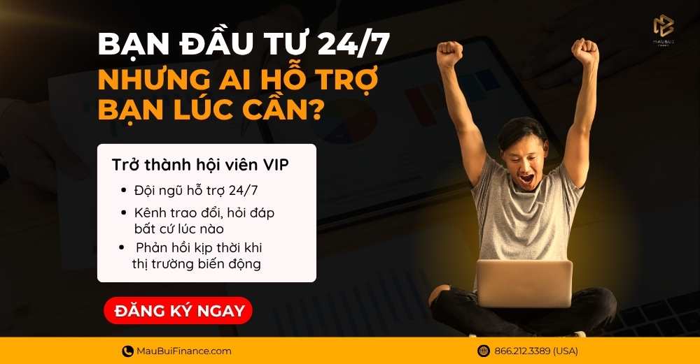Bạn Đầu Tư 24/7 – Nhưng Ai Hỗ Trợ Bạn Lúc Cần?