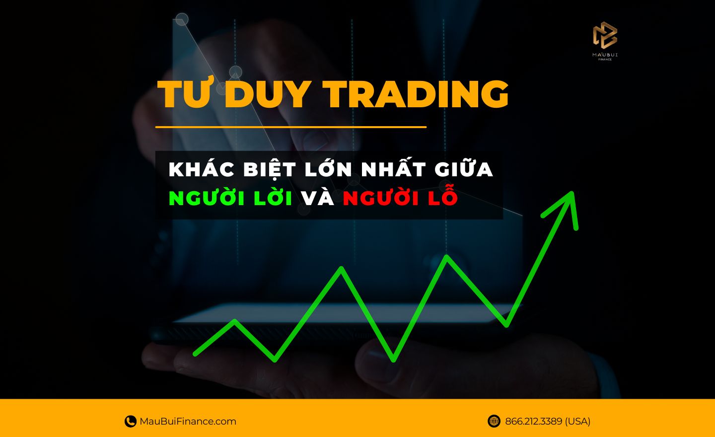 Tư Duy Đầu Tư – Khác Biệt Lớn Nhất Giữa Người Lời Và Người Lỗ