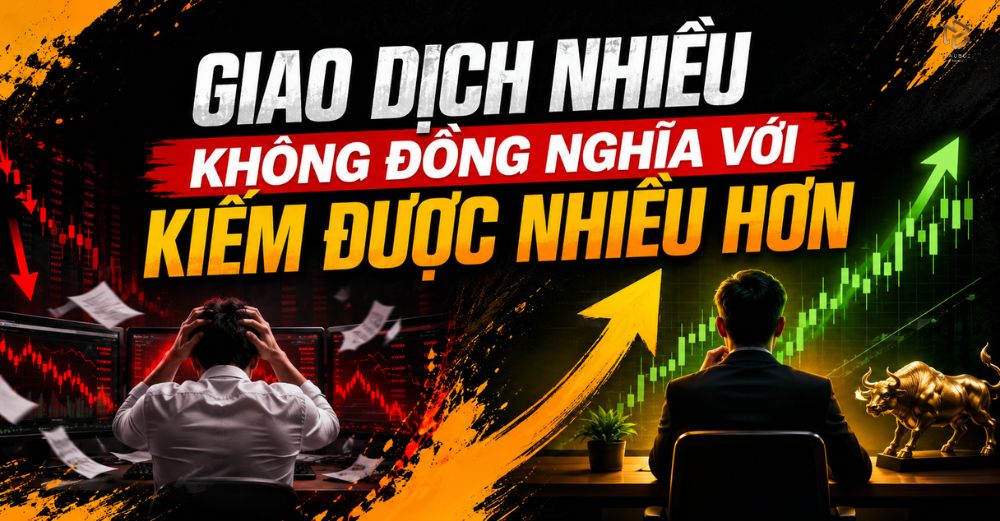 Giao Dịch Nhiều Không Đồng Nghĩa Với Kiếm Được Nhiều Hơn